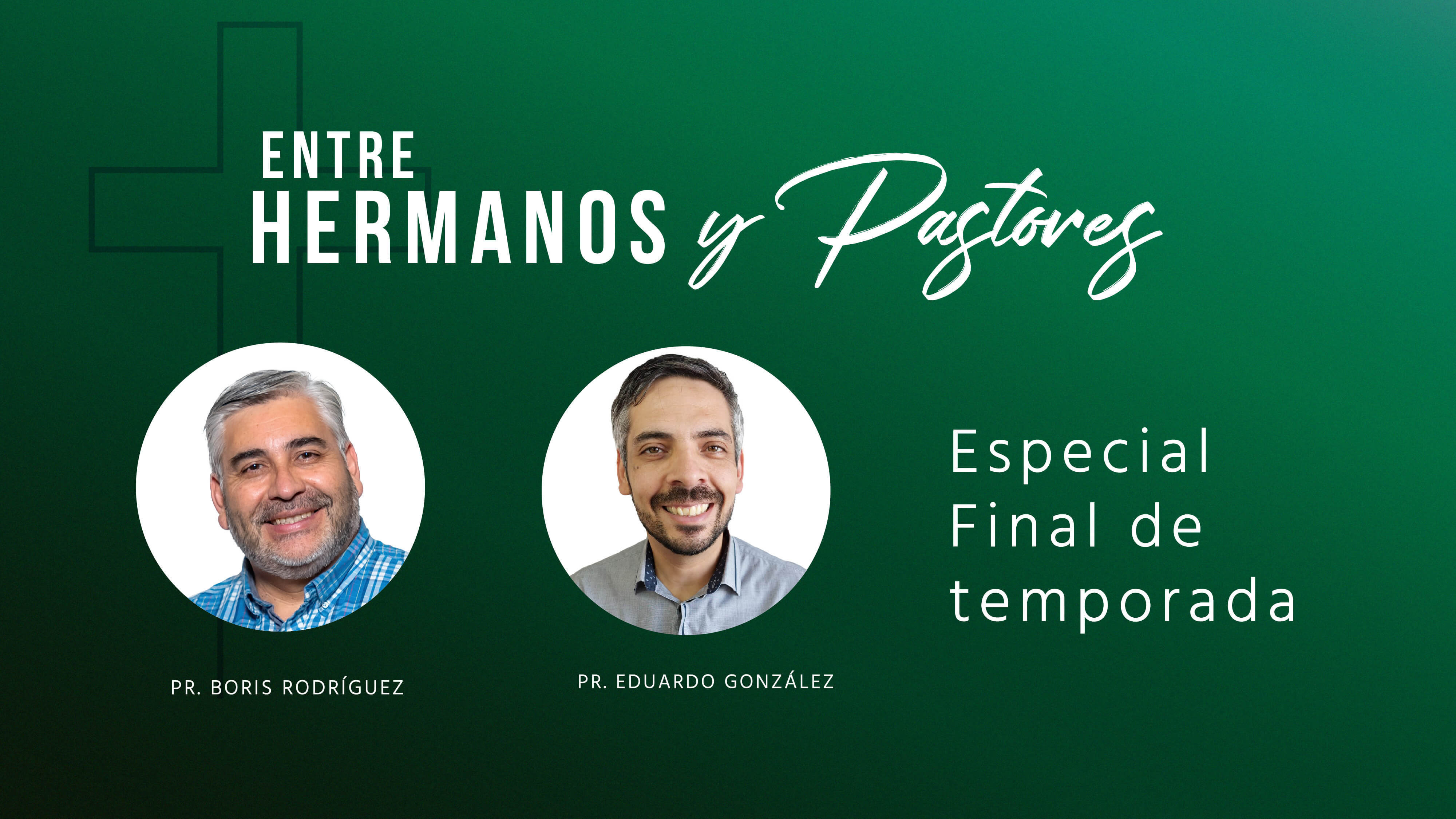 Fin de temporada 2023 - Entre Hermanos y Pastores
