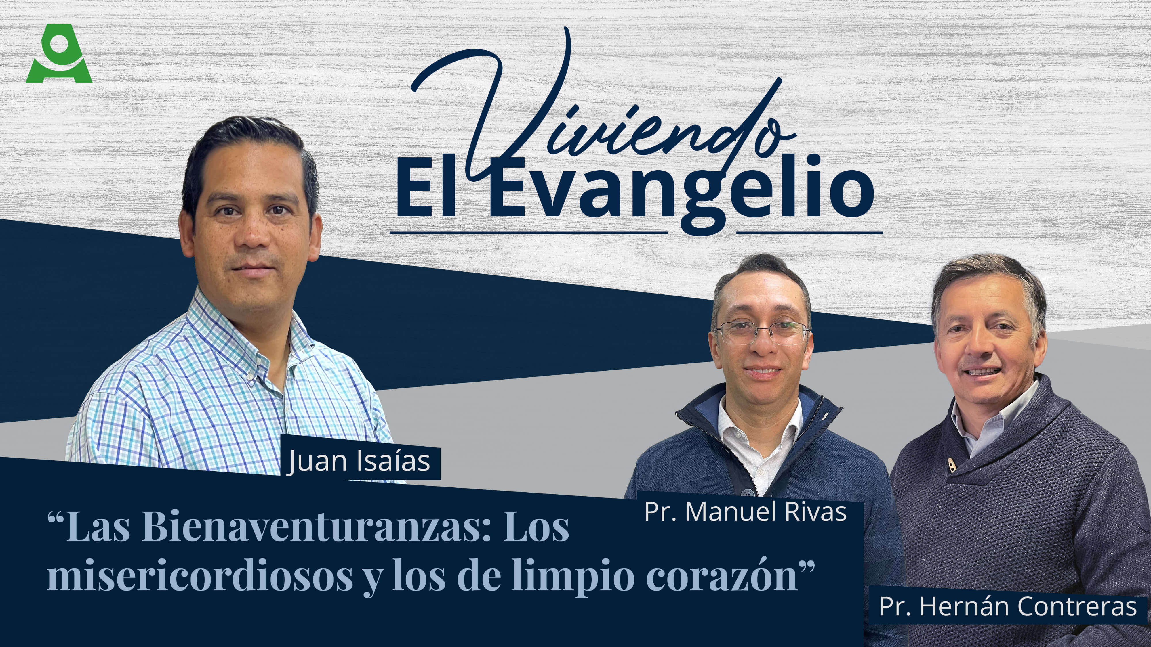 Bienaventuranzas: Los Misericordiosos y Los de Limpio Corazón